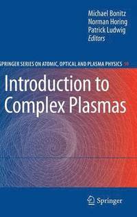 bokomslag Introduction to Complex Plasmas