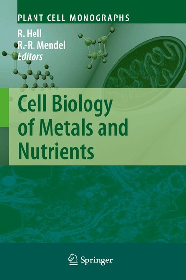 Rüdiger Hell, Ralf-Rainer Mendel - Cell Biology of Metals and Nutrients, Inbunden