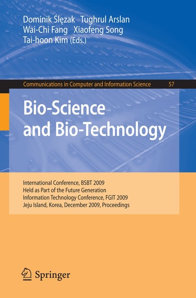 Dominik Ślęzak, Tughrul Arslan, Xiaofeng Song, Tai-hoon Kim - Bio-Science and Bio-Technology, Häftad