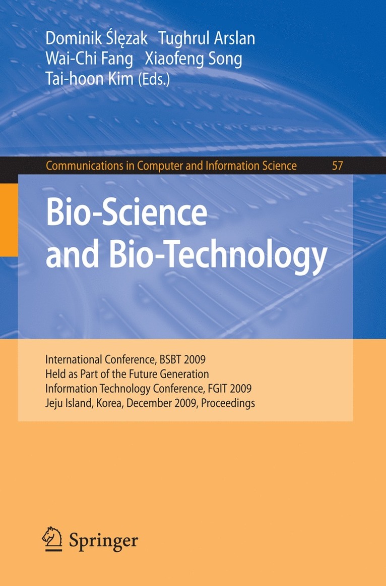Dominik Ślęzak, Tughrul Arslan, Xiaofeng Song, Tai-hoon Kim, Dominik &#346;l&#281;zak, Dominik Slezak - Bio-Science and Bio-Technology, Häftad