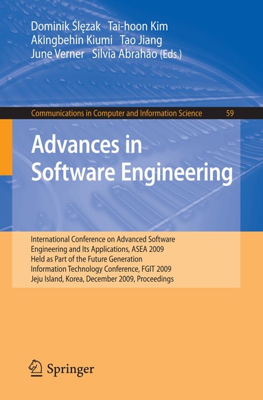 Dominik Ślęzak, Tai-hoon Kim, Akingbehin Kiumi, Tao Jiang, June Verner, Silvia Abrahao - Advances in Software Engineering, Häftad