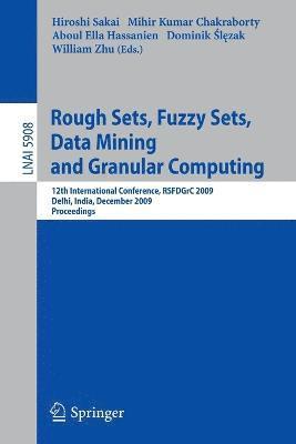 Rough Sets, Fuzzy Sets, Data Mining and Granular Computing 1