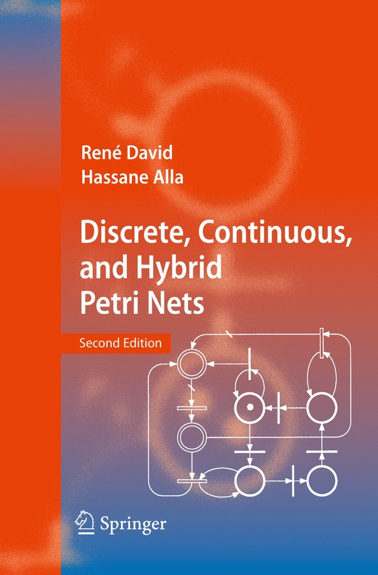 René David, Hassane Alla, Hassane David, René - Discrete, Continuous, and Hybrid Petri Nets, Inbunden
