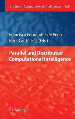 Parallel and Distributed Computational Intelligence 1