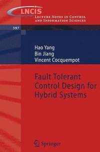 bokomslag Fault Tolerant Control Design for Hybrid Systems