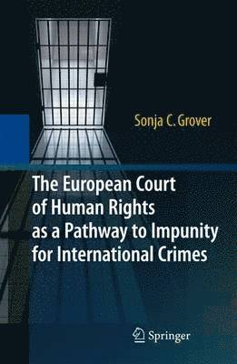 bokomslag The European Court of Human Rights as a Pathway to Impunity for International Crimes