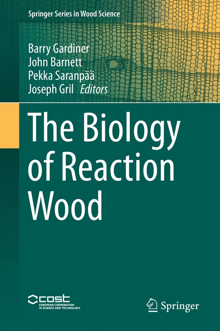 Barry Gardiner, John Barnett, Pekka Saranpää, Joseph Gril - Biology of Reaction Wood, Inbunden