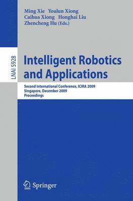 Ming Xie, Youlun Xiong, Caihua Xiong, Zhencheng Hu - Intelligent Robotics and Applications, Häftad