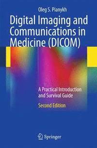 bokomslag Digital Imaging and Communications in Medicine (DICOM)
