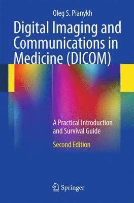 bokomslag Digital Imaging and Communications in Medicine (DICOM)