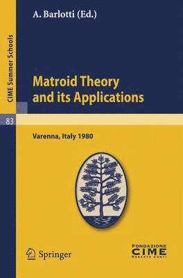 Matroid Theory and Its Applications 1