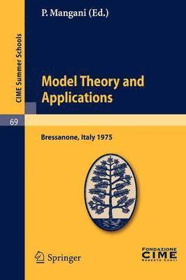 Model Theory and Applications 1