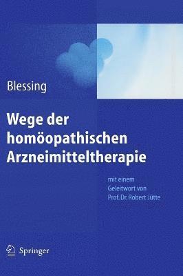 bokomslag Wege der homopathischen Arzneimitteltherapie