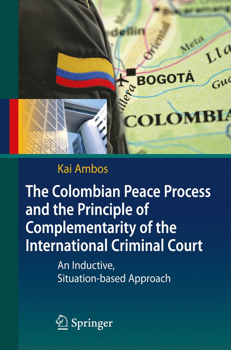 Colombian Peace Process and the Principle of Complementarity of the International Criminal Court