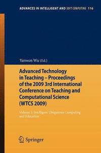 bokomslag Advanced Technology in Teaching - Proceedings of the 2009 3rd International Conference on Teaching and Computational Science (WTCS 2009)