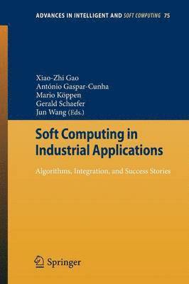 Soft Computing in Industrial Applications 1