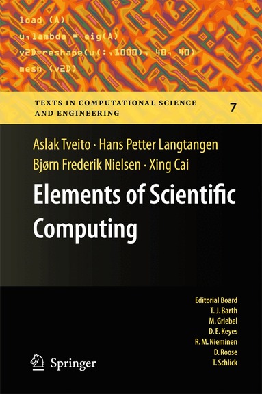 Aslak Tveito, Hans Petter Langtangen, Bjørn Frederik Nielsen, Xing Cai - Elements of Scientific Computing, Inbunden