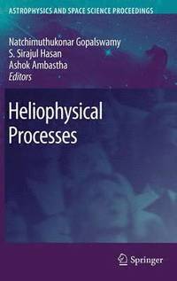 bokomslag Heliophysical Processes