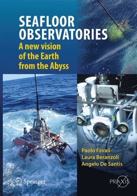 Paolo Favali, Laura Beranzoli, Angelo De Santis - SEAFLOOR OBSERVATORIES, Inbunden