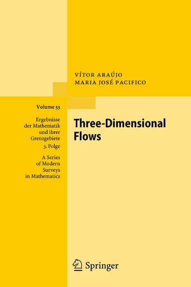 Vítor Araújo, Maria José Pacifico - Three-Dimensional Flows, Inbunden