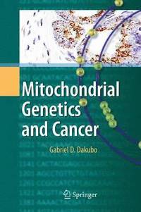 bokomslag Mitochondrial Genetics and Cancer