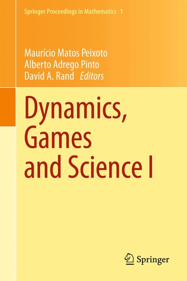 Mauricio Matos Peixoto, Alberto Adrego Pinto, David A. Rand - Dynamics, Games and Science I, Inbunden