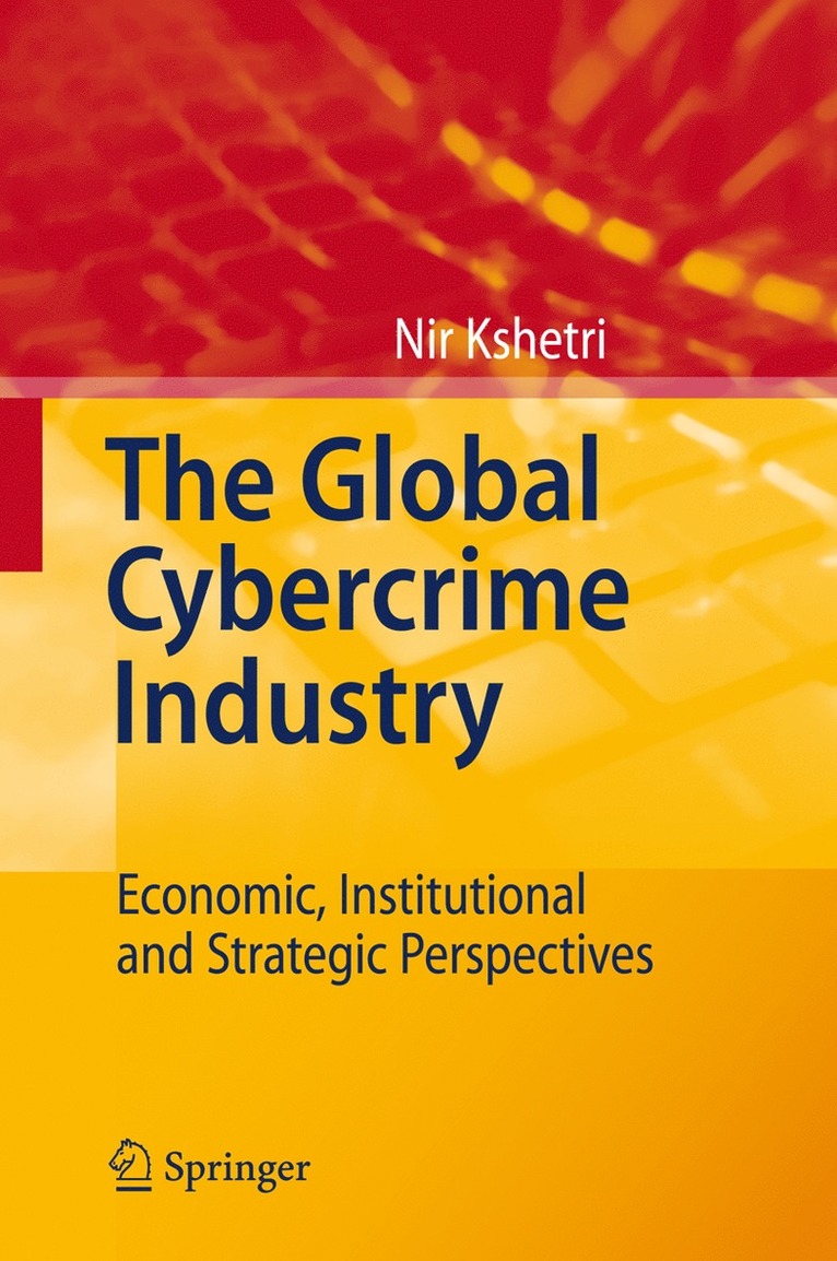 Nir Kshetri - Global Cybercrime Industry, Inbunden