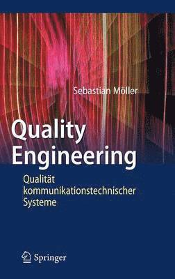 bokomslag Quality Engineering: Qualität Kommunikationstechnischer Systeme