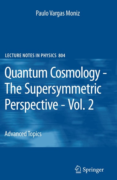 Paulo Vargas Moniz - Quantum Cosmology - The Supersymmetric Perspective - Vol. 2, Häftad