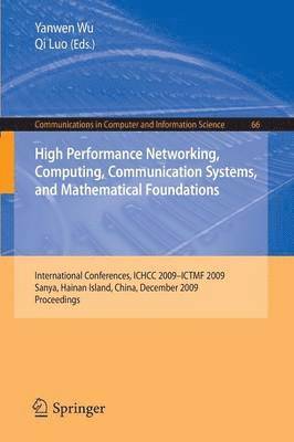 High Performance Networking, Computing, Communication Systems, and Mathematical Foundations 1