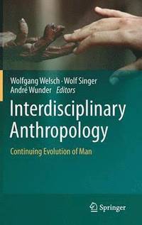 bokomslag Interdisciplinary Anthropology