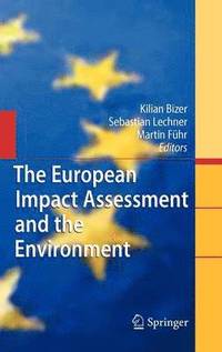 bokomslag The European Impact Assessment and the Environment