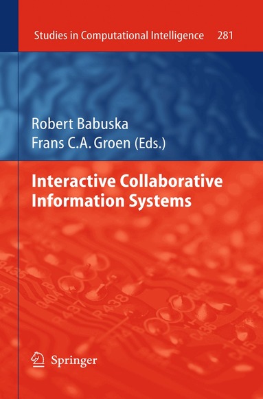 Robert Babuška, Frans C.A. Groen - Interactive Collaborative Information Systems, Inbunden