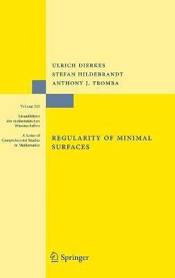 Ulrich Dierkes, Stefan Hildebrandt, Anthony Tromba - Regularity of Minimal Surfaces, Inbunden