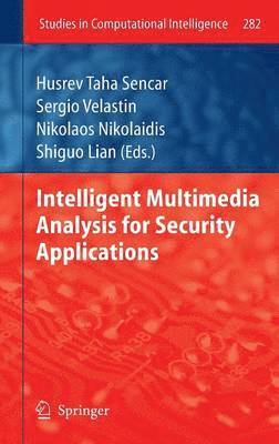 bokomslag Intelligent Multimedia Analysis for Security Applications