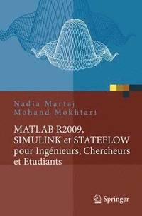 bokomslag MATLAB R2009, SIMULINK et STATEFLOW pour Ingnieurs, Chercheurs et Etudiants