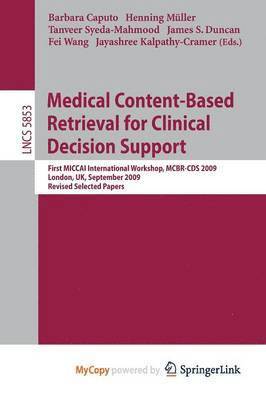 Medical Content-Based Retrieval for Clinical Decision Support 1