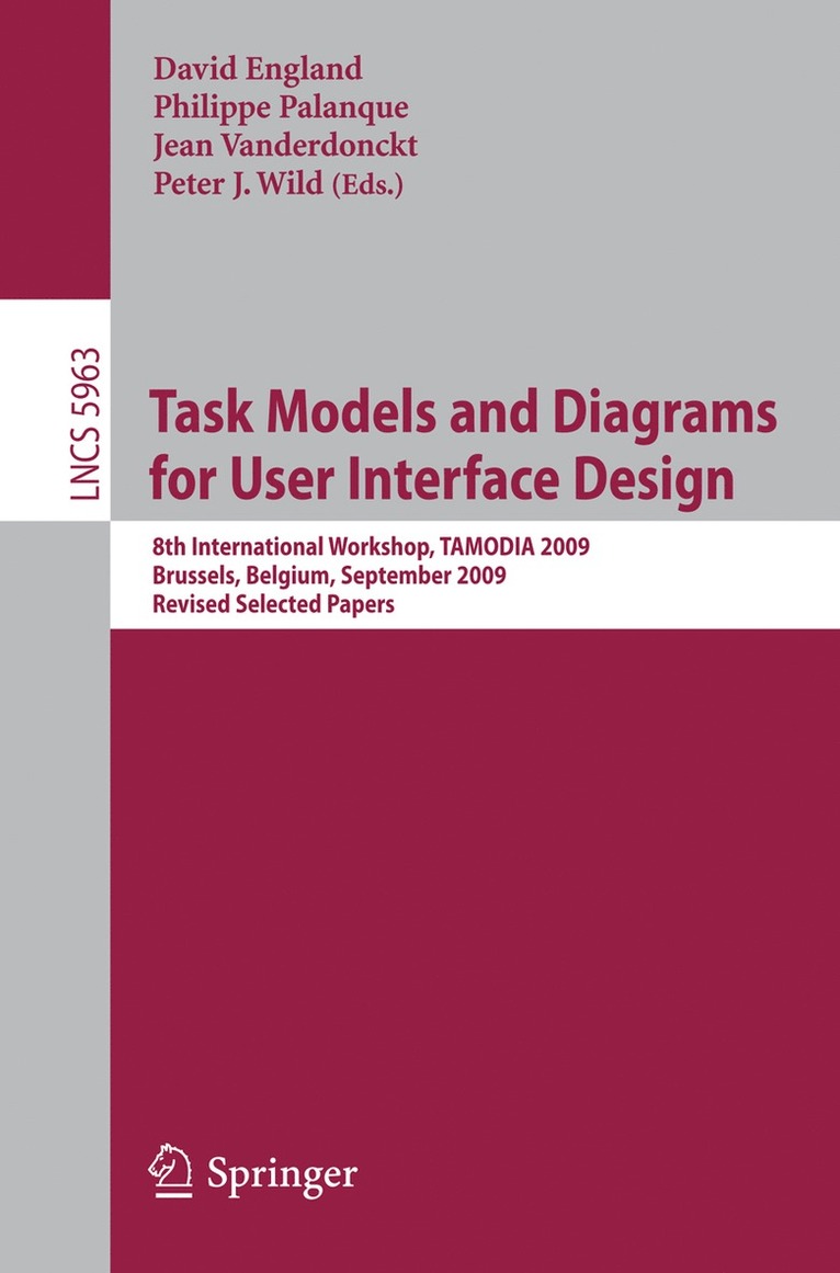 David England, Philippe Palanque, Jean Vanderdonckt, Peter Wild - Task Models and Diagrams for User Interface Design, Häftad