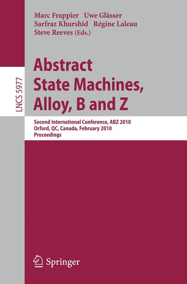 Marc Frappier, Uwe Glässer, Sarfraz Khurshid, Régine Laleau, Steve Reeves - Abstract State Machines, Alloy, B and Z, Häftad