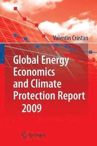 bokomslag Global Energy Economics and Climate Protection Report 2009