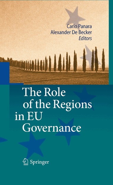 Carlo Panara, Alexander De Becker - Role of the Regions in EU Governance, Inbunden