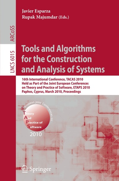 Javier Esparza, Rupak Majumdar - Tools and Algorithms for the Construction and Analysis of Systems, Häftad
