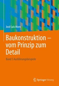 bokomslag Baukonstruktion - vom Prinzip zum Detail