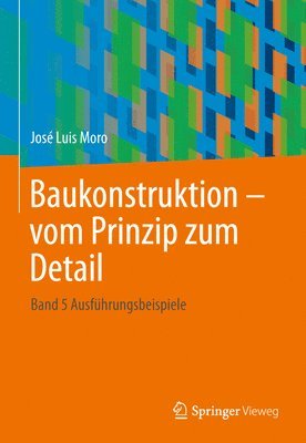 bokomslag Baukonstruktion - vom Prinzip zum Detail