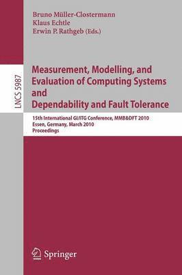 Erwin Rathgeb, Klaus Echtle, Bruno Müller-Clostermann - Measurement, Modelling, and Evaluation of Computing Systems and Dependability in Fault Tolerance, Häftad