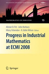 bokomslag Progress in Industrial Mathematics at ECMI 2008