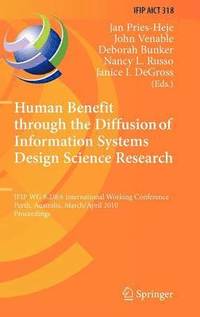 bokomslag Human Benefit through the Diffusion of Information Systems Design Science Research
