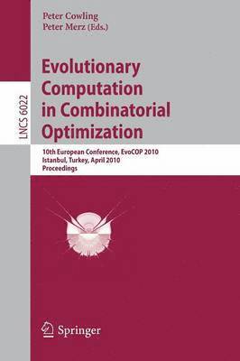 Peter I. Cowling, Peter Merz - Evolutionary Computation in Combinatorial Optimization, Häftad