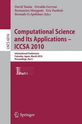 Computational Science and Its Applications - ICCSA 2010 1
