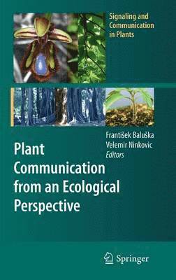 Plant Communication from an Ecological Perspective 1